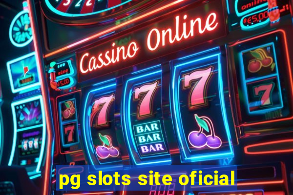 pg slots site oficial